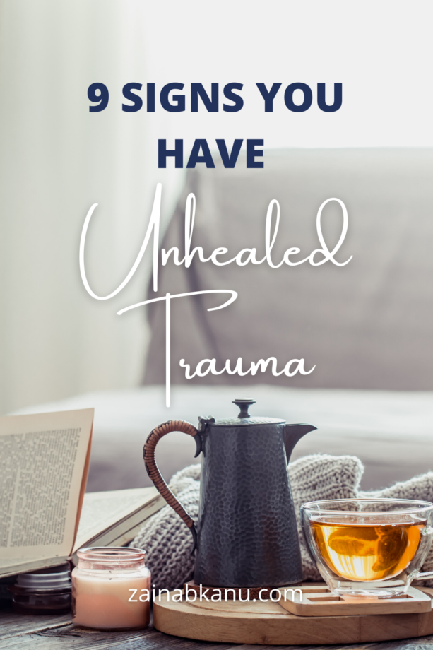 5-613x920 9 Signs you have unhealed Trauma