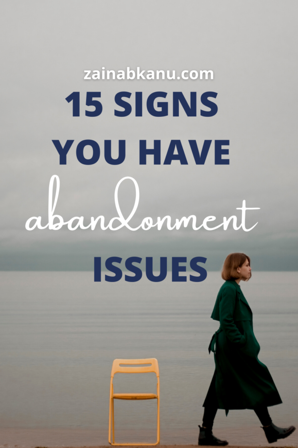 abandonment-pin-4-613x920 15 Signs You Have Abandonment Issues