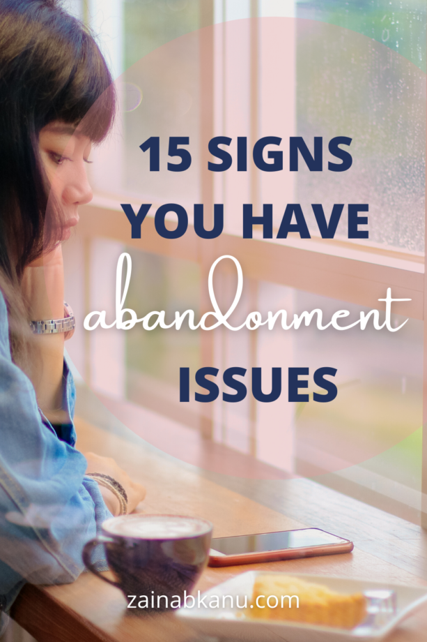 abandonment-pin-6-613x920 15 Signs You Have Abandonment Issues